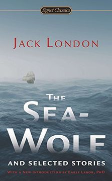 portada The Sea-Wolf and Selected Stories (Signet Classics) (en Inglés)