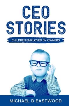 portada CEO-Stories: Children Employed by Owners (en Inglés)