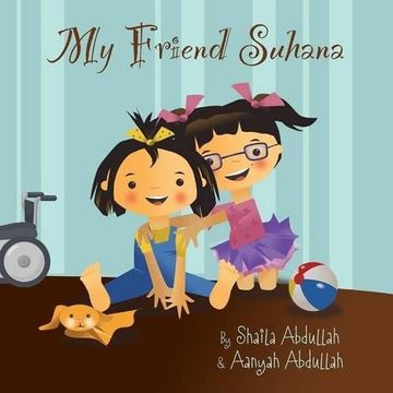 portada My Friend Suhana: A Story of Friendship and Cerebral Palsy (Growing with Love) (en Inglés)
