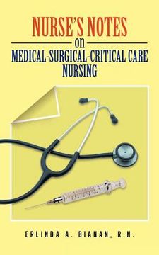 portada nurse's notes on medical-surgical-critical care nursing (en Inglés)