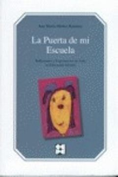portada La puerta de mi escuela: Reflexiones y experiencias de aula en Educación Infantil (Educación Infantil y Primaria) (in Spanish)