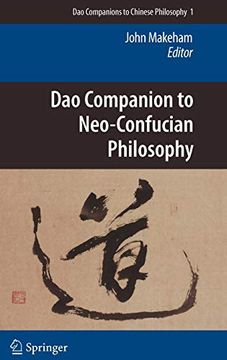 portada Dao Companion to Neo-Confucian Philosophy (Dao Companions to Chinese Philosophy) (en Inglés)