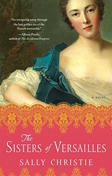 portada The Sisters of Versailles: A Novel (The Mistresses of Versailles Trilogy) (en Inglés)