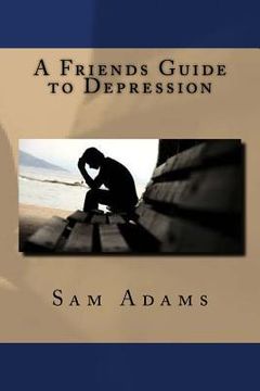 portada A Friends Guide to Depression (en Inglés)