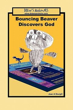 portada bouncing beaver discovers god (en Inglés)
