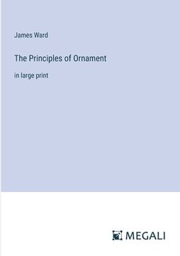 portada The Principles of Ornament: in large print