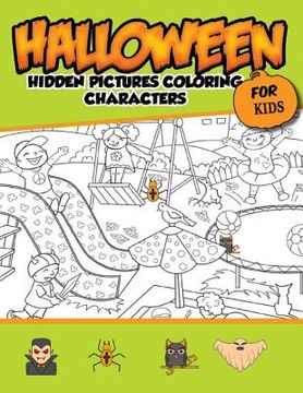 portada Halloween Hidden Pictures Coloring Charaters For Kids: Hidden Pictures For Childrens (en Inglés)