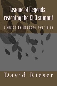 portada League of Legends - reaching the ELO summit: a guide to improve your play