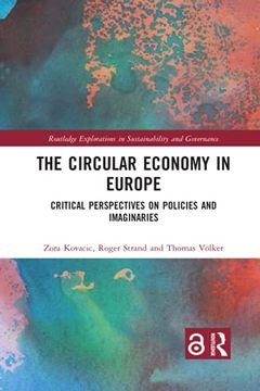 portada The Circular Economy in Europe: Critical Perspectives on Policies and Imaginaries (Routledge Explorations in Sustainability and Governance) 