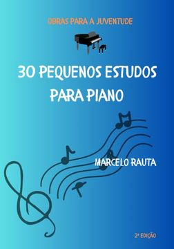 portada 30 Pequenos Estudos Para Piano (en Portugués)