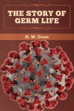 portada The Story of Germ Life (en Inglés)