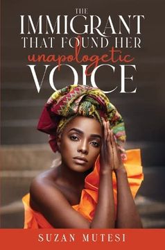 portada The Immigrant That Found her Unapologetic Voice (in English)