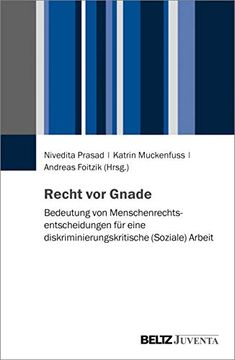 portada Recht vor Gnade: Bedeutung von Menschenrechtsentscheidungen f? R Eine Diskriminierungskritische (Soziale) Arbeit (in German)