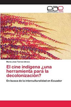 portada El Cine Indígena¿ Una Herramienta Para la Decolonización?