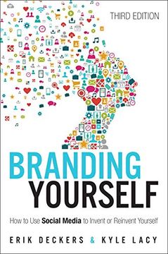 portada Branding Yourself: How to Use Social Media to Invent or Reinvent Yourself (Que Biz-Tech)
