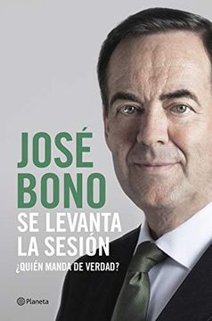 portada Se Levanta la Sesión: Quién Manda de Verdad? (Biografías y Memorias) (in Spanish)