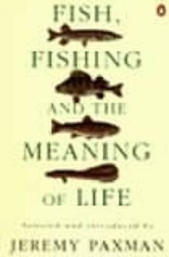 portada fish, fishing and the meaning of life (en Inglés)