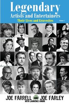 portada Legendary Artists and Entertainers - Volume 2: Their Lives and Gravesites (en Inglés)