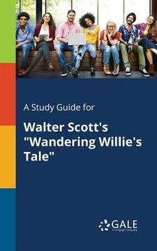 portada A Study Guide for Walter Scott's "Wandering Willie's Tale" (in English)