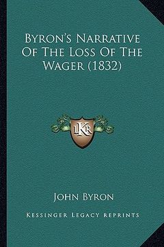 portada byron's narrative of the loss of the wager (1832)