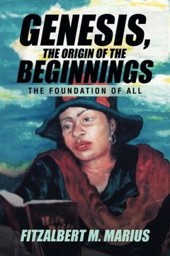 portada Genesis, the Origin of the Beginnings: The Foundation of All