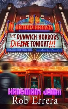 portada The Dunwich Horrors Die Tonight!: Hangman's Jam II (en Inglés)