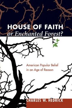 portada House of Faith or Enchanted Forest? American Popular Belief in an age of Reason 