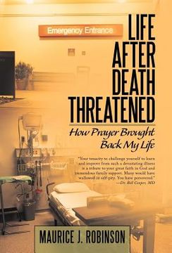 portada life after death threatened: how prayer brought back my life (en Inglés)