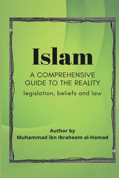 portada Islam a comprehensive guide to the reality (in English)