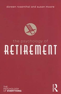 portada The Psychology of Retirement (The Psychology of Everything) (en Inglés)