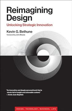 portada Reimagining Design: Unlocking Strategic Innovation (Simplicity: Design, Technology, Business, Life) (en Inglés)
