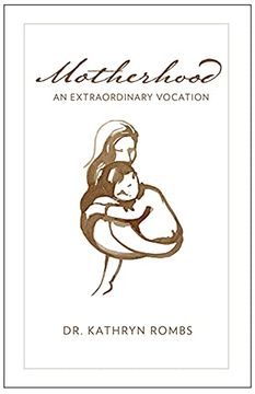 portada Motherhood: An Extraordinary Vocation (en Inglés)