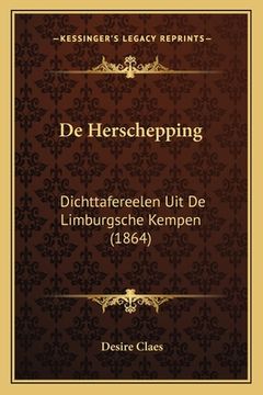 portada De Herschepping: Dichttafereelen Uit De Limburgsche Kempen (1864)