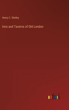 portada Inns and Taverns of Old London (en Inglés)