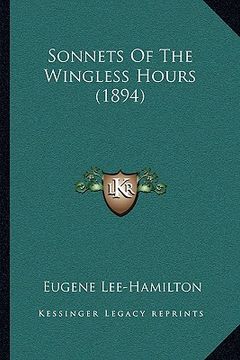 portada sonnets of the wingless hours (1894) (en Inglés)