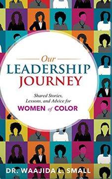 portada Our Leadership Journey: Shared Stories, Lessons, and Advice for Women of Color (en Inglés)