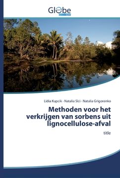 portada Methoden Voor het Verkrijgen van Sorbens uit Lignocellulose-Afval (Dutch Edition) [Soft Cover ] (in Dutch)