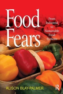 portada Food Fears: From Industrial to Sustainable Food Systems (en Inglés)