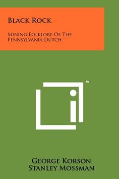portada black rock: mining folklore of the pennsylvania dutch (in English)