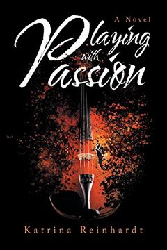 portada Playing With Passion: A Novel (en Inglés)