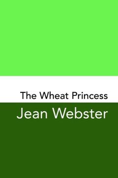 portada The Wheat Princess: Original and Unabridged