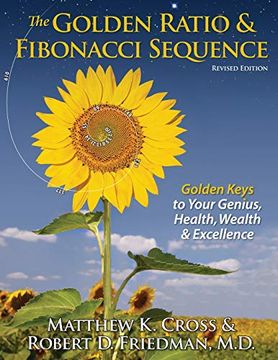 portada The Golden Ratio & Fibonacci Sequence: Golden Keys to Your Genius, Health, Wealth & Excellence (en Inglés)