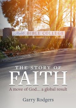 portada The Story of Faith: A Move of God. A Global Result (en Inglés)