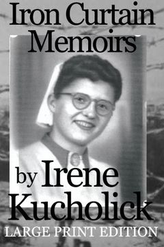 portada Iron Curtain Memoirs (Large Print Edition): Before, Behind and Escape (The Iron Curtain Memoirs) (Volume 4)