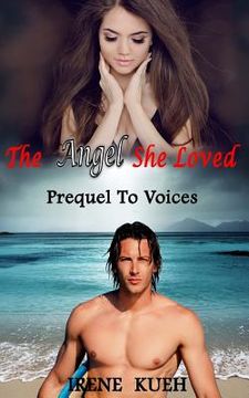 portada The Angel She Loved - Prequel To Voices (en Inglés)