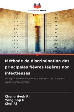 portada Méthode de discrimination des principales fièvres légères non infectieuses (in French)