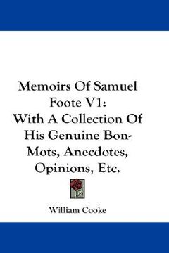 portada memoirs of samuel foote v1: with a collection of his genuine bon-mots, anecdotes, opinions, etc.