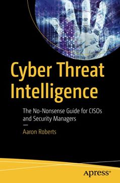 portada Cyber Threat Intelligence: The No-Nonsense Guide for Cisos and Security Managers (en Inglés)