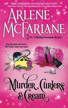 portada Murder, Curlers, and Cream: A Valentine Beaumont Mystery: Volume 1 (The Murder, Curlers Series) (en Inglés)