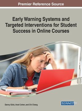 portada Early Warning Systems and Targeted Interventions for Student Success in Online Courses